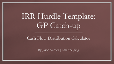 IRR Hurdles with GP Catch-up