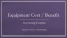 New Equipment Cost / Benefit Analysis