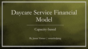 Daycare Service Operating Model - Up to 10 Year Financial Projections