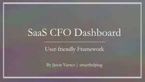 SaaS CFO Dashboard: YTD Analysis for MRR, CaC, LTV and More