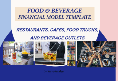 Food and Beverage (Restaurants, cafes, food trucks, and beverage outlets) Financial Model Template