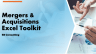 M&A Excel Toolkit