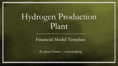 Hydrogen Synthesis Facility - 20 Year Financial Model