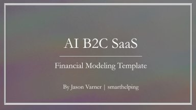AI-Powered Platform (SaaS B2C) Financial Model