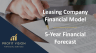Leasing Company Financial Model – 5 Year Forecast