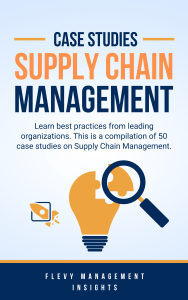 50 Case Studies on Supply Chain Management (SCM)