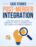 50 Case Studies on Post-Merger Integration (PMI) - Page 1