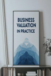 Business Valuation in Practice
