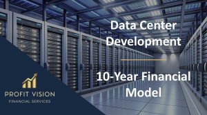 Data Center Development – 10 Year Financial Model