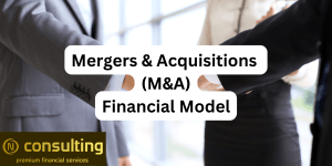 (M&A) - Mergers & Acquisitions Model