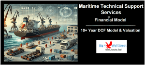 Maritime Technical Support Services Financial Model (10+ Yrs. DCF and Valuation)