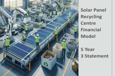 Solar Panel Recycling Centre Financial Model Excel Template