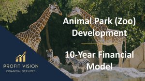 Animal Park (Zoo) Development – 10 Year Financial Model