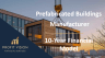 Prefabricated Buildings Manufacturer - Dynamic 10 Year Financial Model