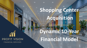 Shopping Center Acquisition Financial Model