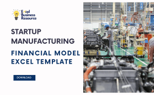 Startup Manufacturing Financial Projection Model
