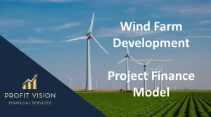 Wind Farm – Project Finance Model