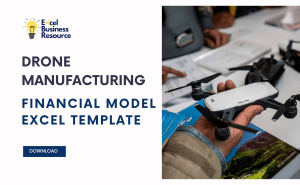 Drone Manufacturing Startup Financial Model