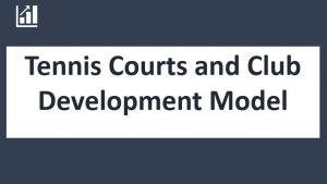 Tennis Court and Club Development Model - 10 year Financial Forecasting Model