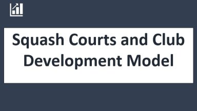 Squash Court and Club Financial Model 10 years