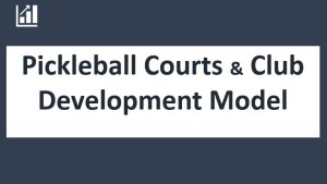 Pickleball Court and Club Financial Model (10-year Three Statement Analysis)
