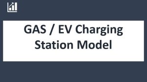 Gas or EV Charging Station or both, 10 year Financial Forecasting Model