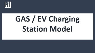 Gas or EV Charging Station or both, 10 year Financial Forecasting Model