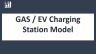 Gas or EV Charging Station or both, 10 year Financial Forecasting Model