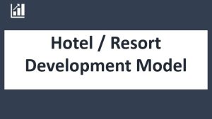 Hotel Development Model - 20 year Three Statement Analysis and Valuation