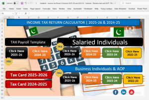 Income Tax Return Calculator & Payroll Tax Template 2025-26 and 2024-25 - Salaried - Business Indv and AOP (Pakistan)