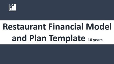 Restaurant Financial Model & Business Plan Template - 10-year Three Statement Analysis