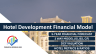Hotel Development Financial Model