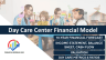 Day Care Center Financial Model (10 Year Financial Forecast)