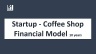 Startup Coffee Shop Financial Model & Business Plan Template 10-years