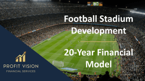 Football Stadium Development – 20 Year Financial Model