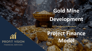 Gold Mine Development - Project Finance Model