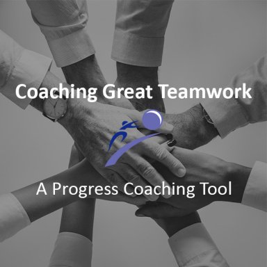 Coaching Great Teamwork