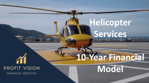Helicopter Services Company – 10 Year Financial Model