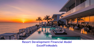 Resort Development Financial Model