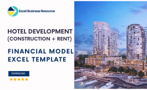 🚀 Download Now: Ready-to-use Hotel Development Financial Forecasting Model Template (Excel)