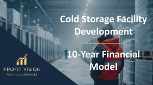 Cold Storage Facility Development – 10 Year Financial Model