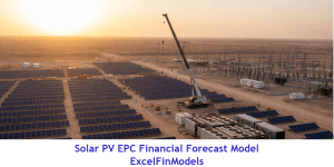 Solar Photovoltaic (PV) EPC (Engineering, Procurement & Construction) – Financial Forecast Model