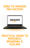 Zero to Amazon FBA Success: Practical Guide to Research, Branding & Scaling - Page 1