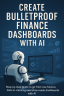Create Bulletproof Finance Dashboards with AI - Page 1