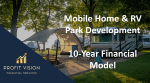 Mobile Home & RV Park Development – 10 Year Financial Model