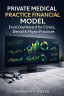Private Medical Practice Financial Model — Excel + PDF