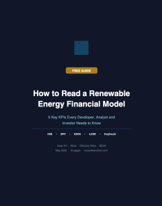 How to Read a Renewable Energy Financial Model — IRR, NPV, DSCR, LCOE, Payback (Free)