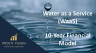 Water as a Service (WaaS) – 10 Year Financial Model