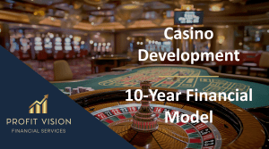 Casino Development – 10 Year Financial Model