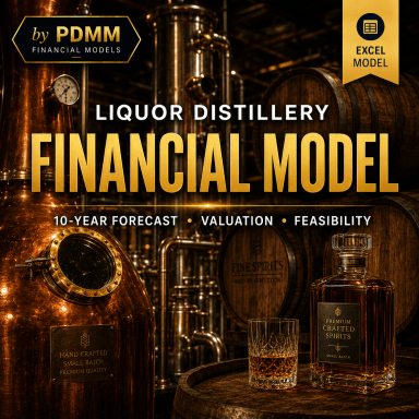 Liquor Distillery Financial Model – 10-Year Forecast, Valuation, Feasibility & Dashboard